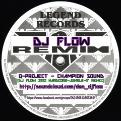 Champion Sound  - dJ fLow 2013 Hardcore-Jungle-It Remix  ***FREE 320 DOWNLOAD***