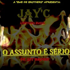 Assunto Sério ft. Jay Brown (Prod. Trukutado) 3