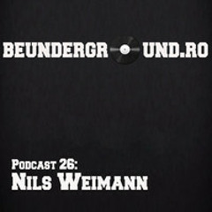 Nils Weimann BeUnderground Podcast NO 26
