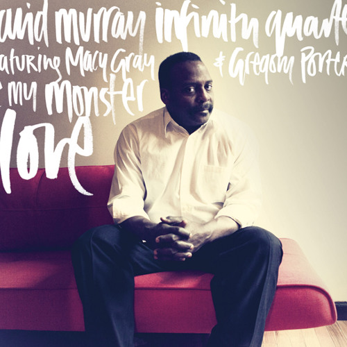 DAVID MURRAY INFINITY QUARTET featuring GREGORY PORTER - About The Children
