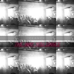 Clancy - The Way You Dance