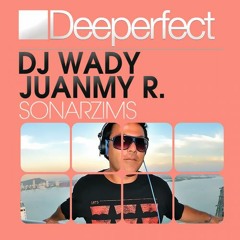 DJ Wady, Juanmy R - Sonarzims (Oscar L Remix)