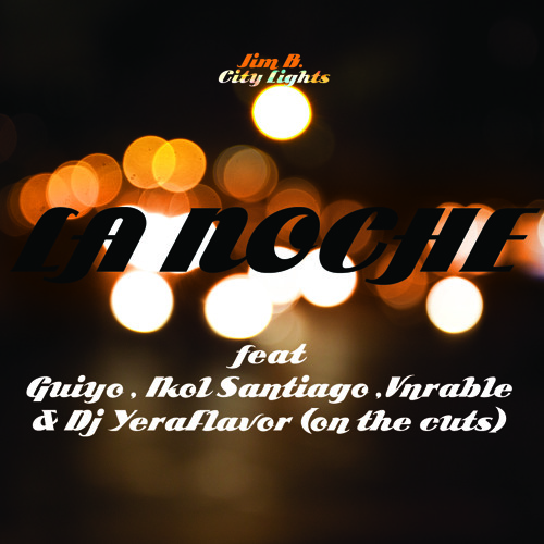 La Noche Feat Guiyo Ikol Santiago Vnrable Dj Yeraflavor Prod Jim B By Vnrable soundcloud