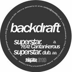 Backdraft 'Superstar (Dub Mix)' - PASA018 - 2004