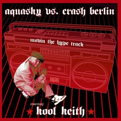 Aquasky Vs. Crash Berlin ft. Kool Keith 'Moving The Hype Track' - PASA019 - 2004