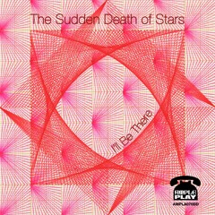 The Sudden Death of Stars 'I'll Be There' - ample play records (Radio Edit)