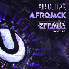 Afrojack - Air Guitar (Terravita Bootleg) [FREE DOWNLOAD]
