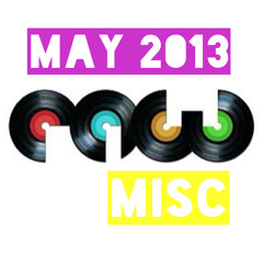 May 2013 Misc