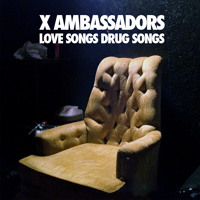 X Ambassadors - Unconsolable