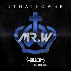 Will.I.Am- #thatPOWER (DJ Primetyme remix vs MR.W Edit)