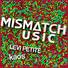 Levi Petite - Kaos (Original Mix)