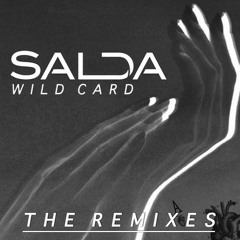 Salda 'Wild Card' (Loud James Remix) [Free Download]