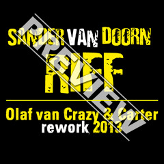 Sander Van Dorn-Riff(Olaf Van Crazy & CARTER rework) PREVIEW