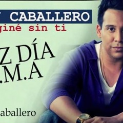 Donny Caballero - Me imagine sin ti (Mother´s Day Song)