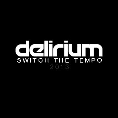 DJ Delirium - Switch The Tempo