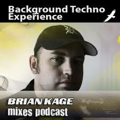 Brian Kage - Background Techno Podcast