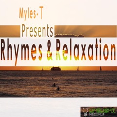 R&R: (Rhymes&Relaxation)
