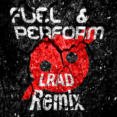 Knife Party - LRAD (Fuel & Perform Remix)