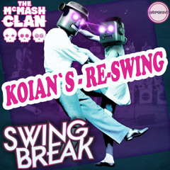 The McMash Clan - Swing Break - Koian`s Re-Swing Mix (Free dl)