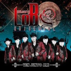 Ni Con Otro Corazon - Conjunto Lobo Universal 2013