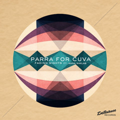 Fading Nights - Parra for Cuva  & Anna