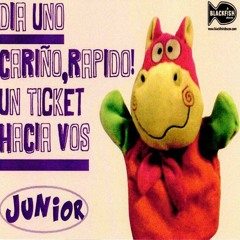 Junior - Cariño, rapido un ticket hacia vos (Boom boom kid cover)