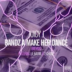 Juicy J-Band$ Will Make Her Dance -$krewed n Chopped 000