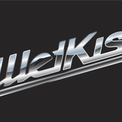 Wet Kiss - I'm Ready To Go