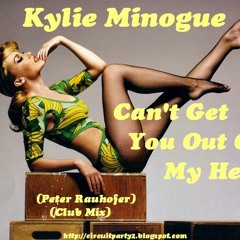 Kylie Minogue - Can't Get You Out Of My Head (Peter Rauhofer Club Mix)