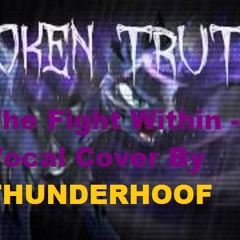 The Fight Within NEW VOCAL COVER! 100x BETTER SCREAM!!!