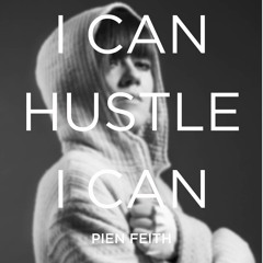 I Can Hustle, I Can