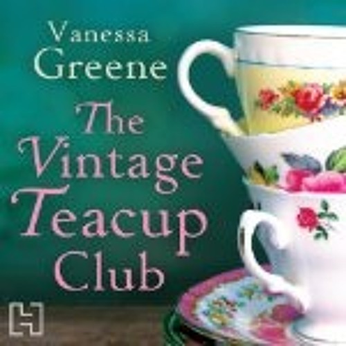 Stream The Vintage Teacup Club by Little, Brown Audio Listen online