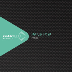 Panik Pop - Gefühl [GRAIN005]