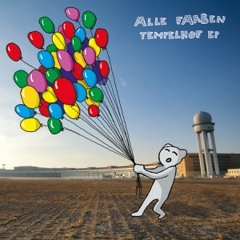 Alle Farben - Tempelhof (Boss Axis Remix) (Snippet)
