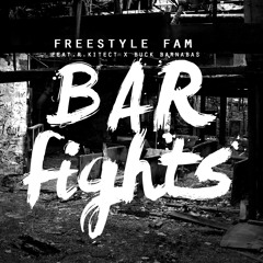 Bar Fights (@thefreestylefam @therkitect @buckbarnabas)