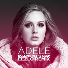 Adele - Rolling in the deep (EEZLO REMIX) FREE DOWNLOAD