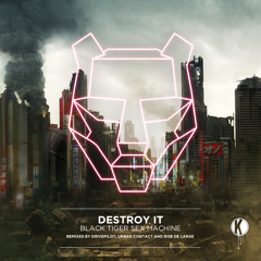 Black Tiger Sex Machine - Destroy It (Urban Contact Remix) (Official Preview)