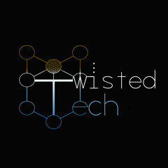 Twisted Tech
