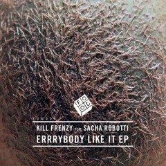 Kill Frenzy, Sacha Robotti - I Like It (B-Ju Remix)