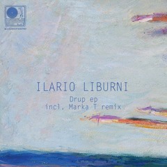 Ilario Liburni - Drup (Marka T Remix)