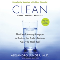 CLEAN -- Expanded Edition by Alejandro Junger
