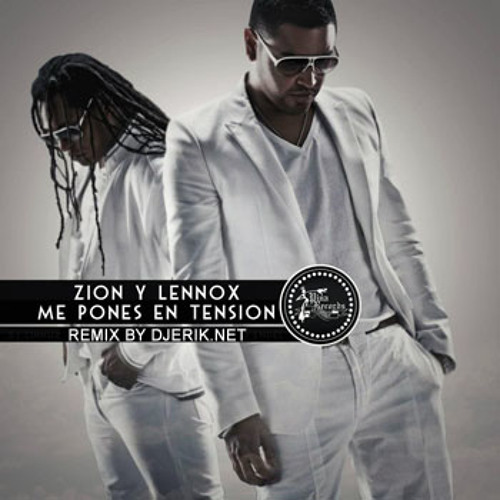 zion y lennox me pones en tension