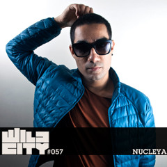 Wild City #057 - Nucleya