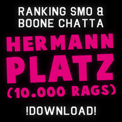 Ranking Smo & Boone Chatta - Hermannplatz (10.000 Rags)