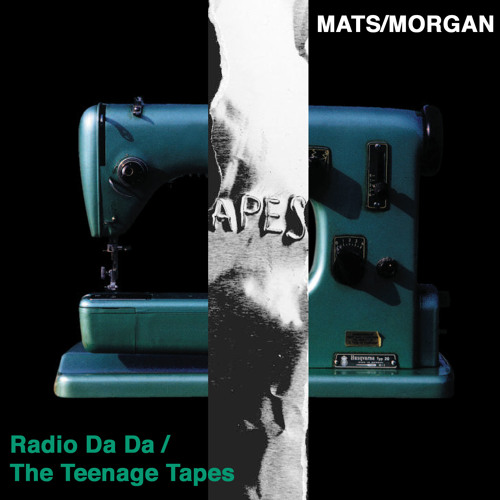 Mats/Morgan, "Djungle Man" from  'Radio Da Da / The Teenage Tapes'