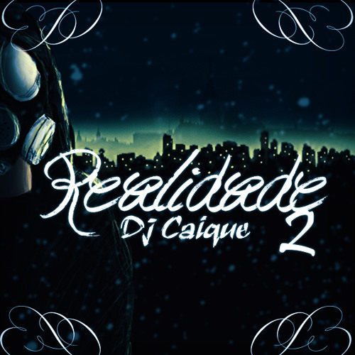 Dj Caique - Realidade 2 (prod. Dj Caique)