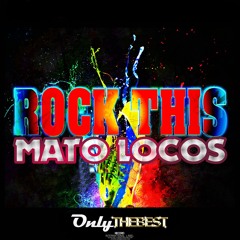 223# Mato Locos - Rock This (Original Mix) [ Only the Best Record international ]