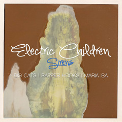 *Released as Electric Children* Sirens - Big Cats! Remix (Ft. Rapper Hooks & Maria Isa)