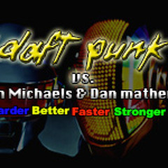 Daft Punk Vs.Sam Michaels&Dan Mathews-Harder,Better,Faster,stronger Dubstep Mix