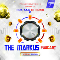 The Markus Podcast Episode #1